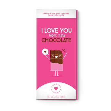 I LOVE YOU MORE THAN CHOCOLATE