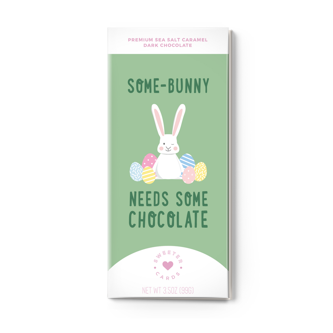 SOME BUNNY NEEDS SOME CHOCOLATE
